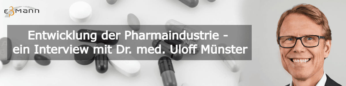 Entwicklung der Pharmaindustrie - ein Interview mit Dr. med. Uloff Münster